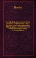 Nouvelle Biographie Generale Depuis Les Temps Les Plus Recules Jusqu'a Nos Jours: Avec Les Renseignements Bibliographiques Et L'indication Des Sources A Consulter, Volume 35 (French Edition)