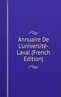 Annuaire De L'universite-Laval (French Edition)