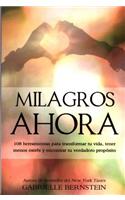 Milagros Ahora: Miracles Now