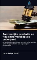 Aanzienlijke prestatie en fiduciaire verkoop als onderpand