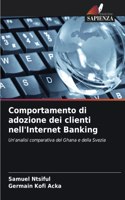 Comportamento di adozione dei clienti nell'Internet Banking