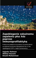 Zapobieganie zakaźnemu zapaleniu pluc kóz poprzez immunoprofilaktykę