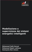 Modellazione e supervisione dei sistemi energetici intelligenti