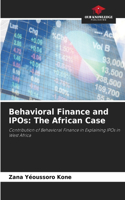 Behavioral Finance and IPOs