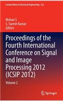 Proceedings of the Fourth International Conference on Signal and Image Processing 2012 (Icsip 2012)