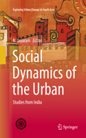 Social Dynamics of the Urban