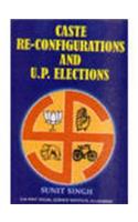 Caste Re-Configurations and U.P. Elections