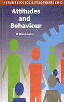 Attitudes and behaviour : case studies in behavioural science & industrial psychology