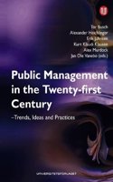 Public Management in the Twenty-First Century