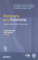 Diccionario de la Existencia/ Dictionary of Existence: Asuntos Relevantes De La Vida Humana/ Relevant Issues of Life