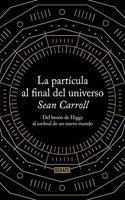La Particula Al Final Del Universo / The Particle At The End Of The Universe