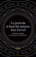 La Particula Al Final Del Universo / The Particle At The End Of The Universe