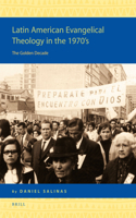 Latin American Evangelical Theology in the 1970's