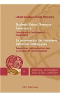 Strategic Natural Resource Governance / La Gouvernance Des Ressources Naturelles Stratégiques