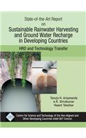 State-of-the-Art Report on Sustainable Rainwater Harvesting and Groundwater Rechare in Developing Countires/Nam S&T Cen