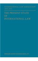 Present State of International Law and Other Essays