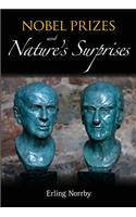 Nobel Prizes And Nature's Surprises