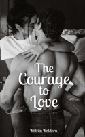 The Courage to Love