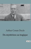 Du mystérieux au tragique