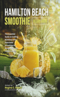 Hamilton Beach Smoothie Recipe Book