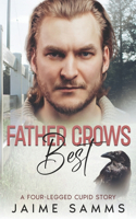 Father Crows Best