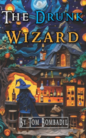 The Drunk Wizard