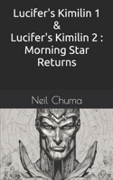 Lucifer's Kimilin 1 & Lucifer's Kimilin 2