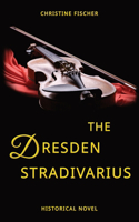 The Dresden Stradivarius