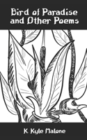 Bird of Paradise and Other Poems