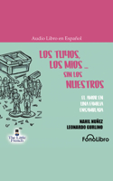 Los Tuyos, Los Míos - Sin Los Nuestros