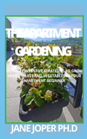 The Apartment Gardening