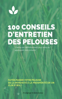 LIVRE 100 CONSEILS D'ENTRETIEN DES PELOUSES - Faites passer votre pelouse de la morosité à la prospérité en un clin d'oeil! -