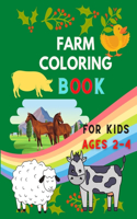 Farm coloring book for kids ages 2-4: A Cute Farm Animal Coloring Book for Kids (Coloring Books for Kids & toddlers ) Cows, Chickens, Horses, Ducks and more