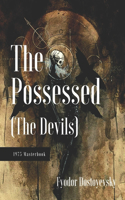 The Possessed (The Devils): Annotated