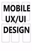 mobile ux/ui design: user interface and user experience design sketchpad mock ups for app designers and developers (8.5x11) 120 Pages