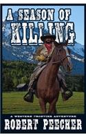 Season of Killing: A Western Frontier Adventure