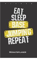 Eat Sleep Base Jumping Repeat Monatsplaner