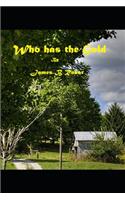 Who Has the Gold