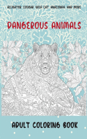 Dangerous Animals - Adult Coloring Book - Alligator, Cougar, Wild cat, Anaconda, and more