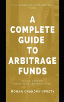 A Complete Guide to Arbitrage Funds