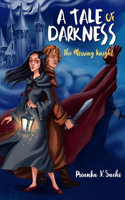 A Tale of Darkness: The Missing Knight(A Tale of Darkness)