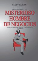 Entrevistando a Un Misterioso Hombre de Negocios: ¿Como funciona el dinero, las personas y el mundo?