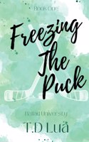 Freezing the Puck