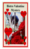 Bistro Valentine Mystery: (Baker Street Bistro Mysteries)