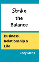 Strike the Balance