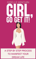 Girl, Go Get It!