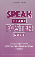 Speak Peace, Foster Love