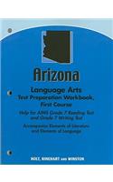 Arizona Language Arts Test Preparation Workbook, First Course: Help for AIMS Grade 7 Reading Test and Grade 7 Writing Test