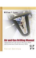 Air and Gas Drilling Manual