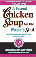 A Second Chicken Soup For The Woman's Soul